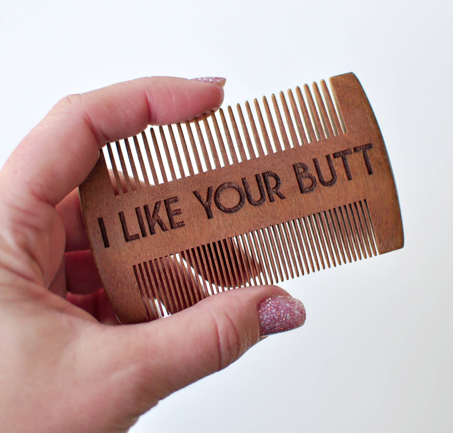 Beard Comb - I Like Your Butt - Fresh Start Candles