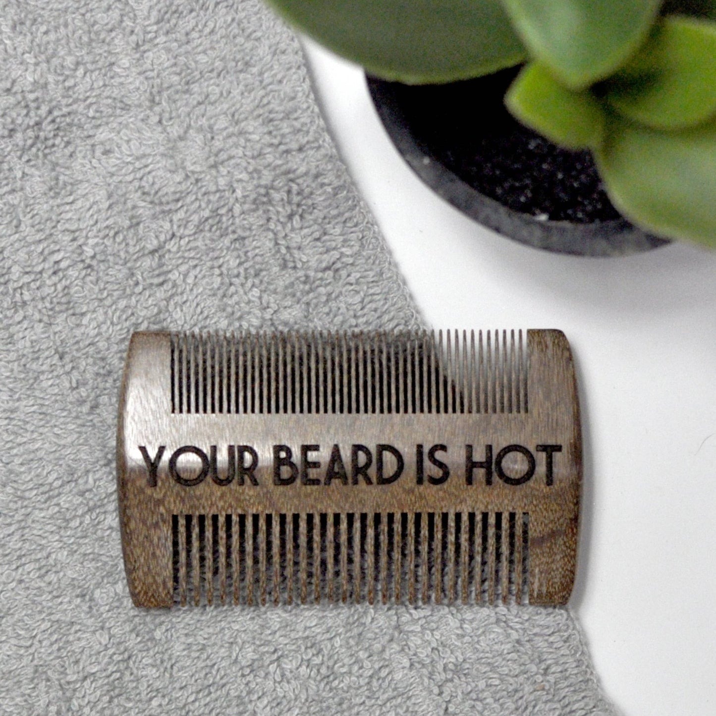 Beard Comb - Your Beard is Hot - Fresh Start Candles