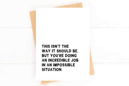 Isn't the Way It Should Be Encouragement Sympathy Card - Fresh Start Candles
