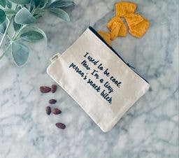 Someone's Snack Bitch Sassy and Comical Zipper Pouch - Fresh Start Candles