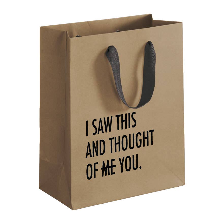 Thought Of Me - Funny Gift Bag