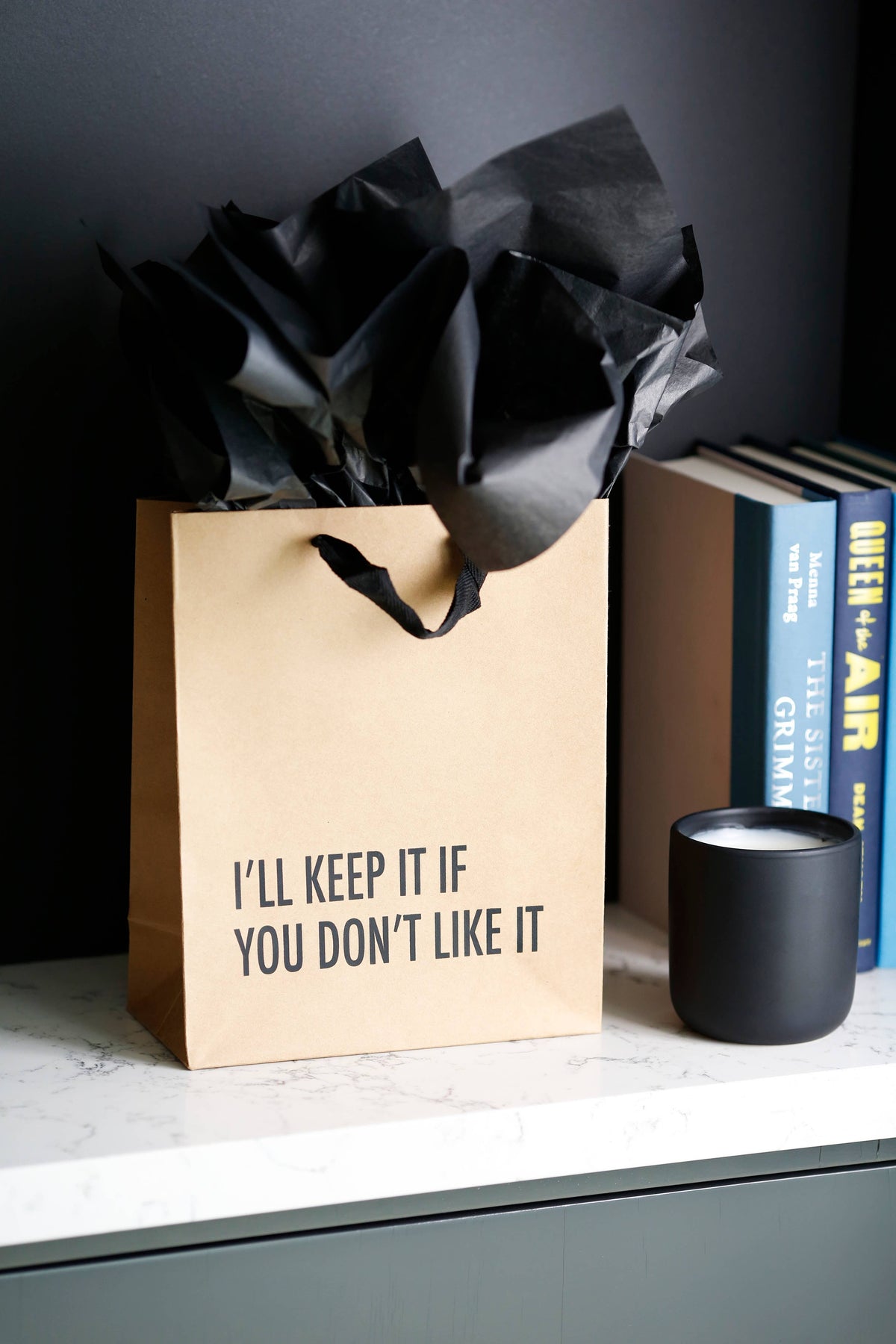 I'll Keep It - Funny Gift Bag
