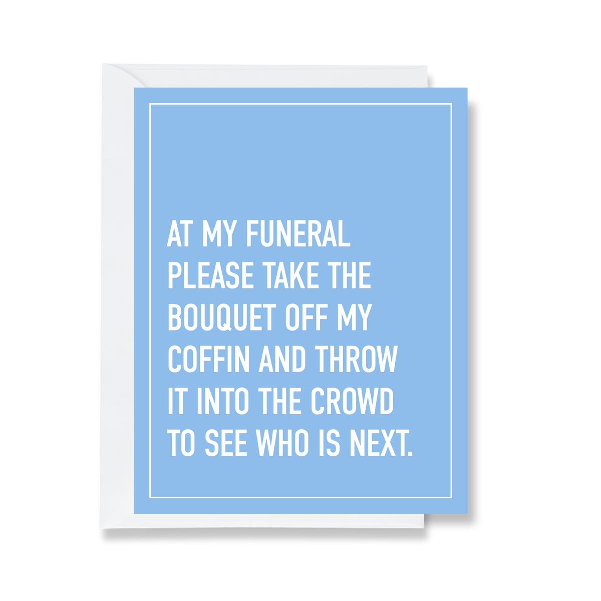 At My Funeral Greeting Card