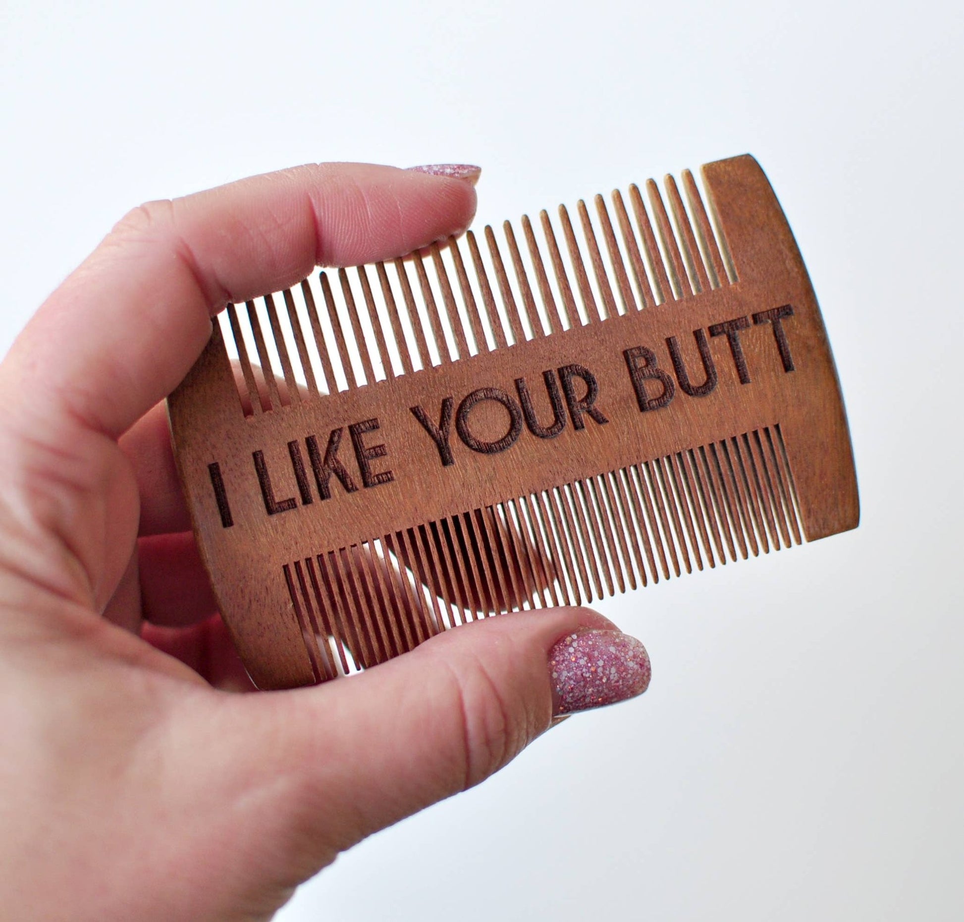 Beard Comb - I Like Your Butt - Fresh Start Candles