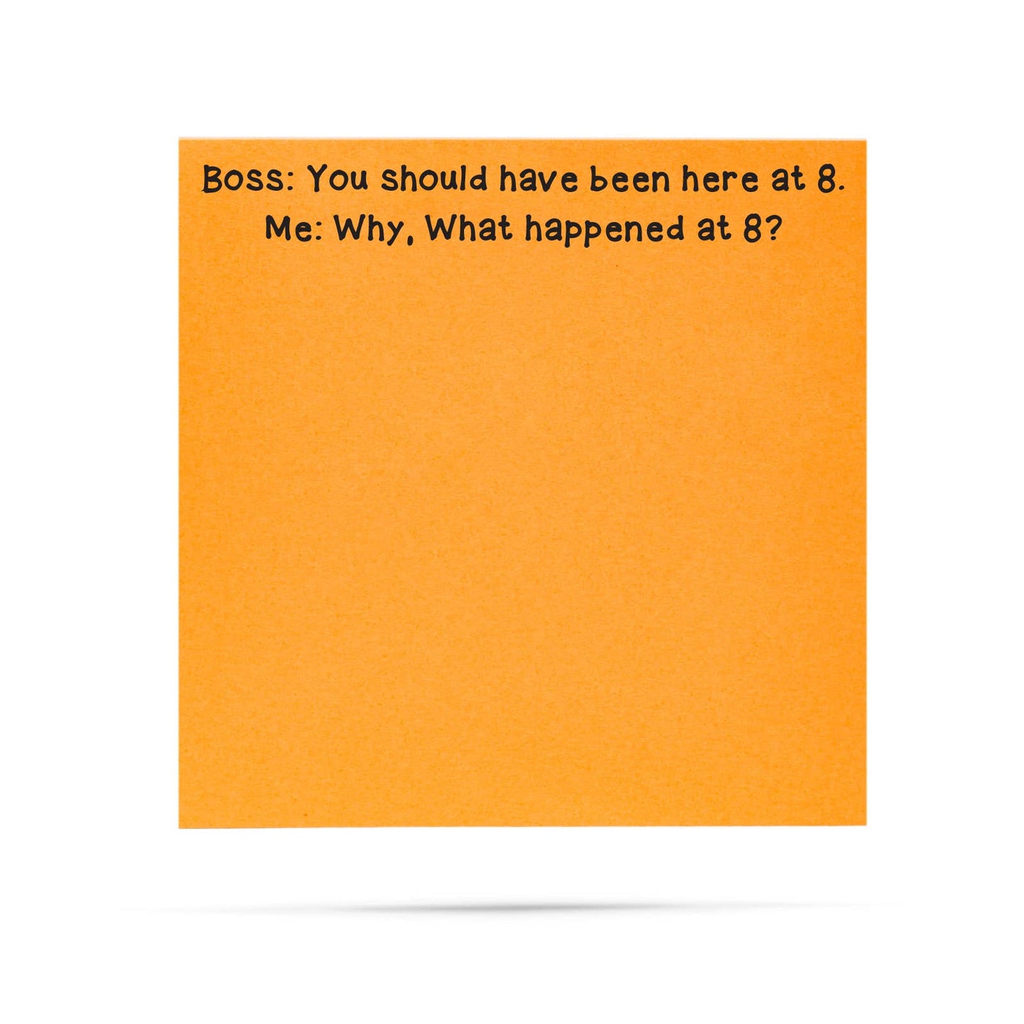 Boss: you should have been here at 8 | funny sticky notes - Fresh Start Candles