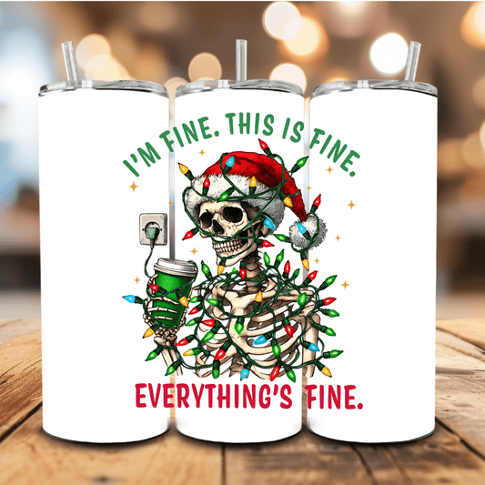 I'm Fine This Is Fine Everything's Fine Christmas Tumbler - Fresh Start Candles