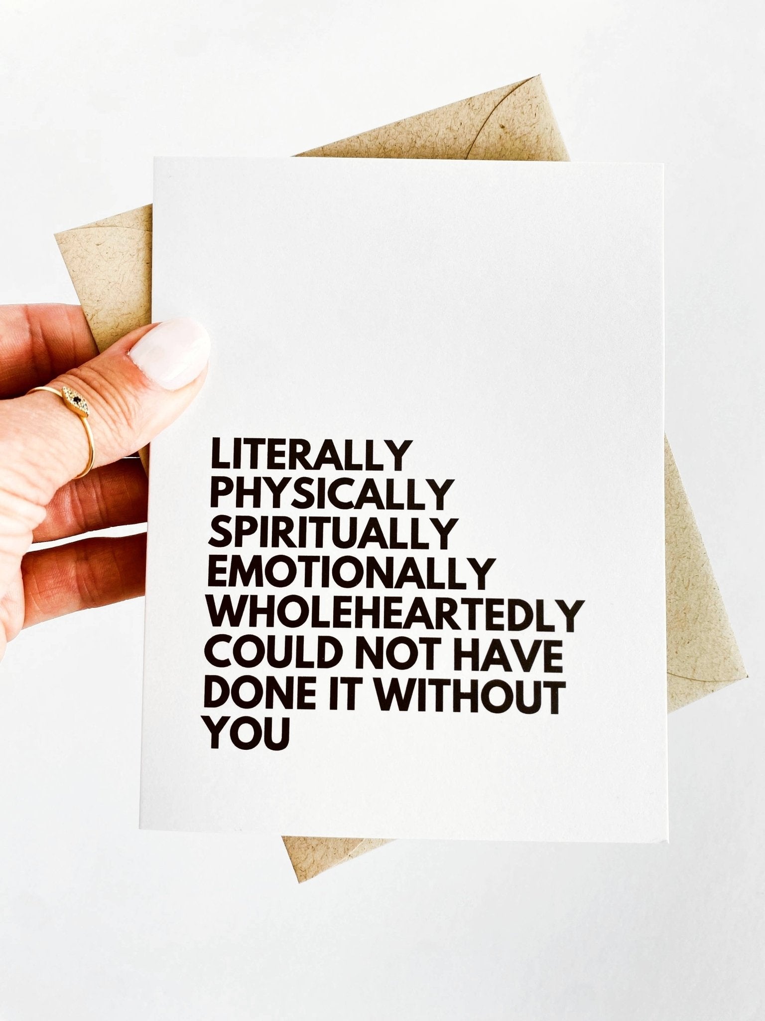 Literally Could Not Have Done it Without You Thank You Card - Fresh Start Candles