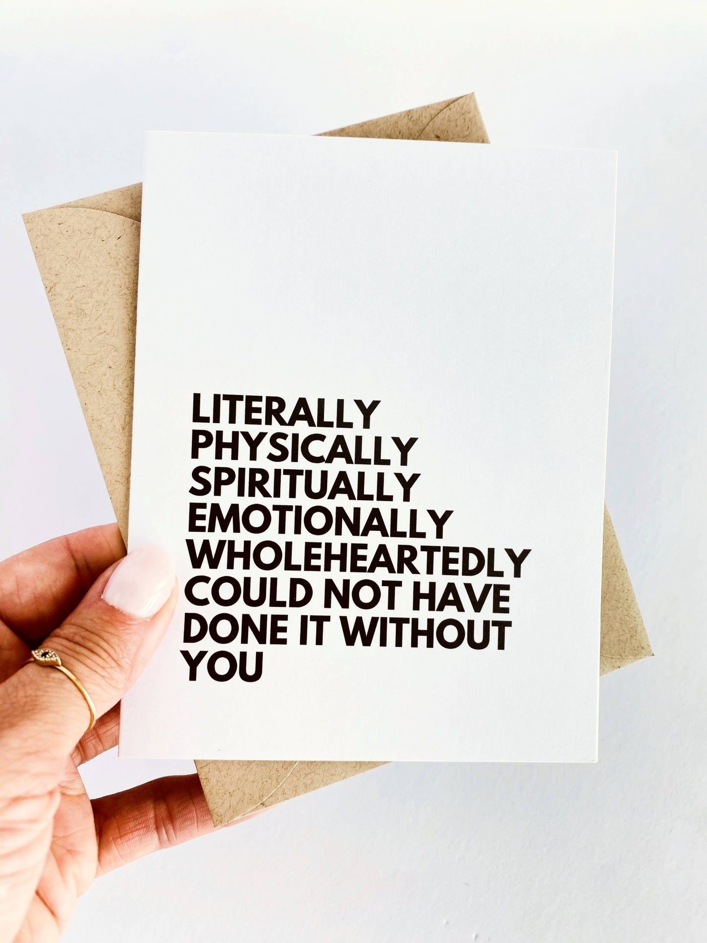 Literally Could Not Have Done it Without You Thank You Card - Fresh Start Candles