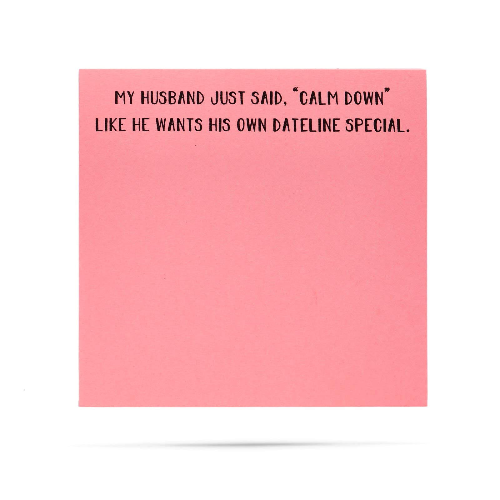 My husband wants his own Dateline special | sticky note pads - Fresh Start Candles