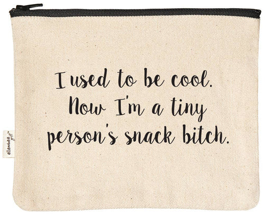 Someone's Snack Bitch Sassy and Comical Zipper Pouch - Fresh Start Candles